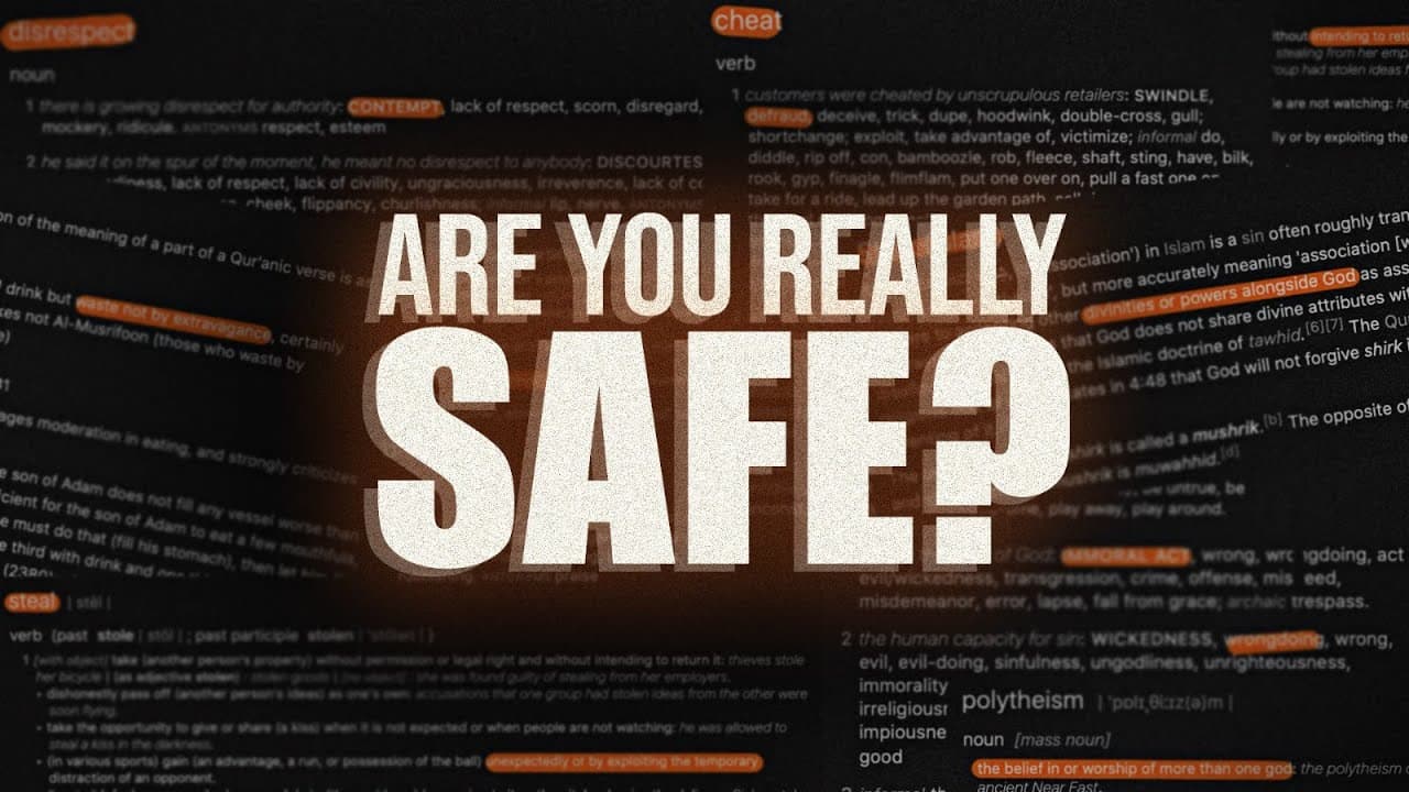 Feeling ‘Safe’ From Allah is a Dangerous Sin?